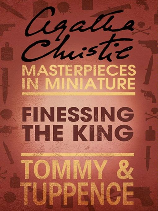 Title details for Finessing the King by Agatha Christie - Wait list